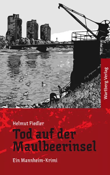 Cover: Tod auf der Maulbeerinsel - Ein Mannheim-Krimi