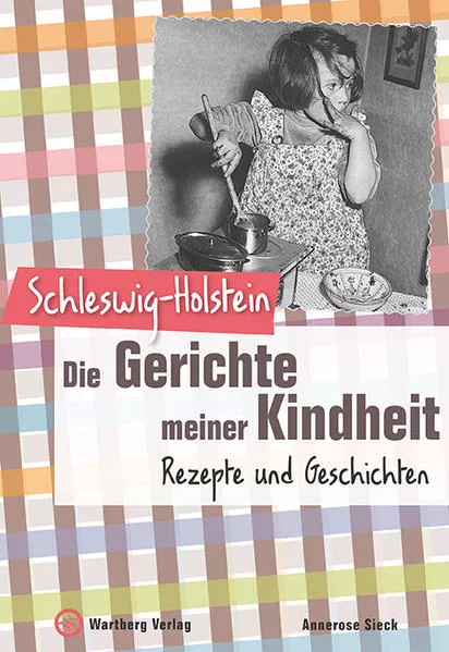 Cover: Schleswig-Holstein - Die Gerichte meiner Kindheit