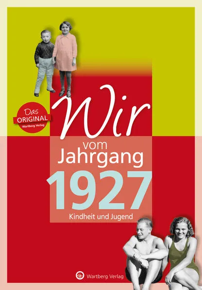 Cover: Wir vom Jahrgang 1927 - Kindheit und Jugend