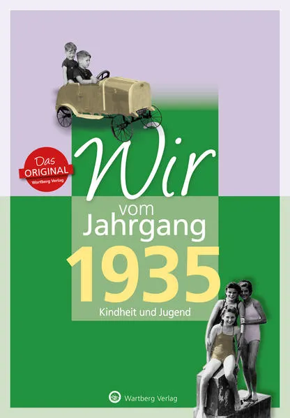 Cover: Wir vom Jahrgang 1935 - Kindheit und Jugend