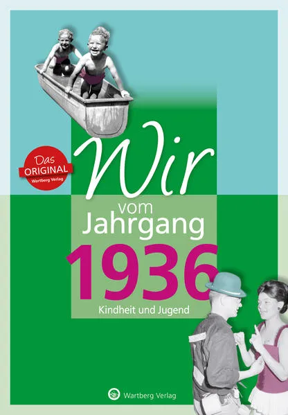 Cover: Wir vom Jahrgang 1936 - Kindheit und Jugend