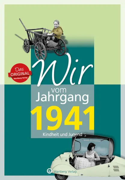 Cover: Wir vom Jahrgang 1941 - Kindheit und Jugend