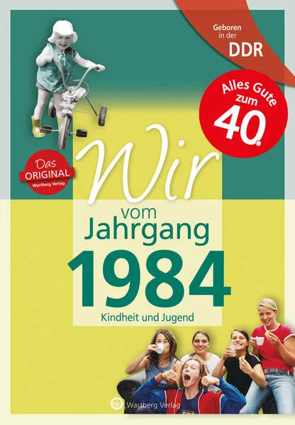 Cover: Geboren in der DDR - Wir vom Jahrgang 1984 - Kindheit und Jugend