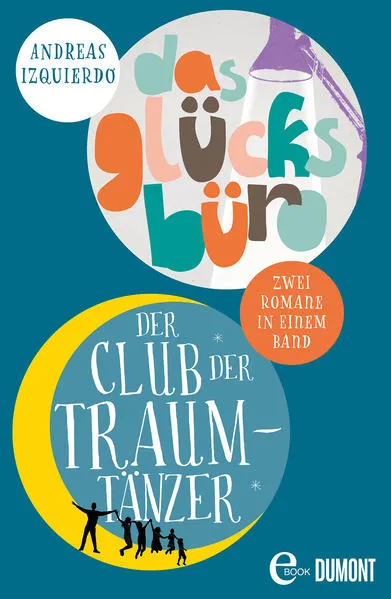 Cover: Der Club der Traumtänzer & Das Glücksbüro