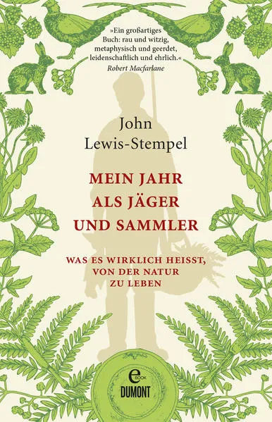 Cover: Mein Jahr als Jäger und Sammler