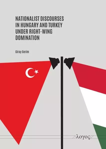 Cover: Nationalist Discourses in Hungary and Turkey Under Right-Wing Domination