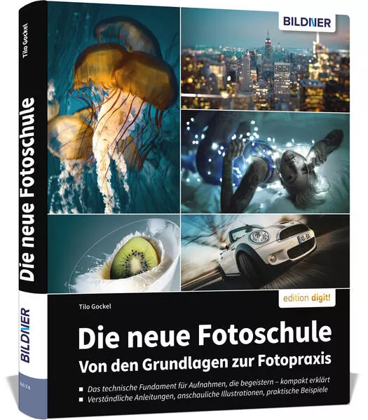 Cover: Die neue Fotoschule – Von den Grundlagen zur Fotopraxis