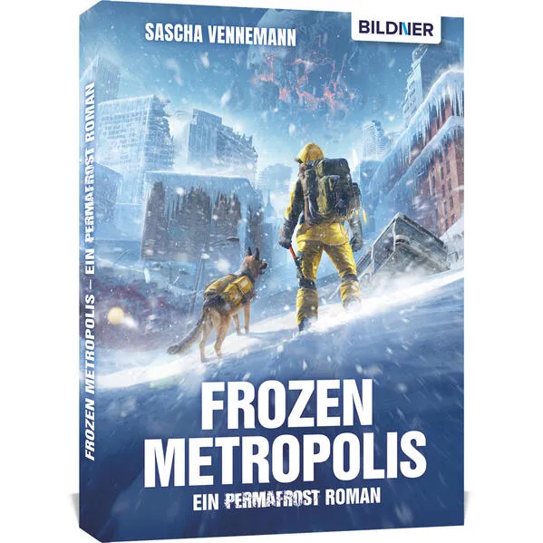 Frozen Metropolis - Ein Permafrost Roman