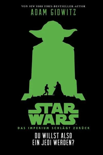 Cover: Du willst also ein Jedi werden (Star Wars Das Imperium schlägt zurück)