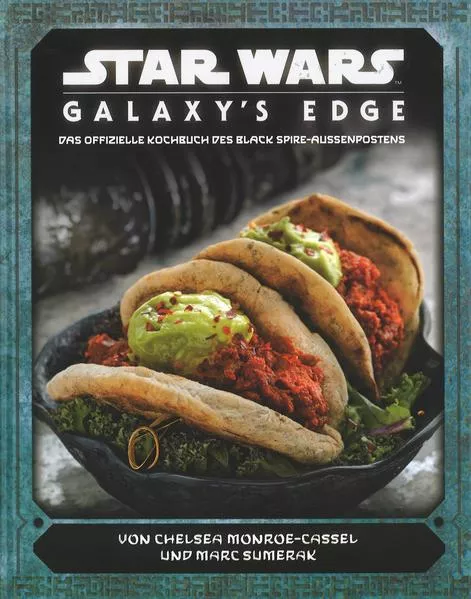 Cover: Star Wars: Galaxy's Edge - das offizielle Kochbuch des Black Spire-Außenposten