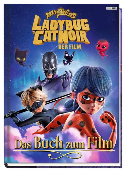 Cover: Miraculous: Ladybug & Cat Noir Der Film: Das Buch zum Film