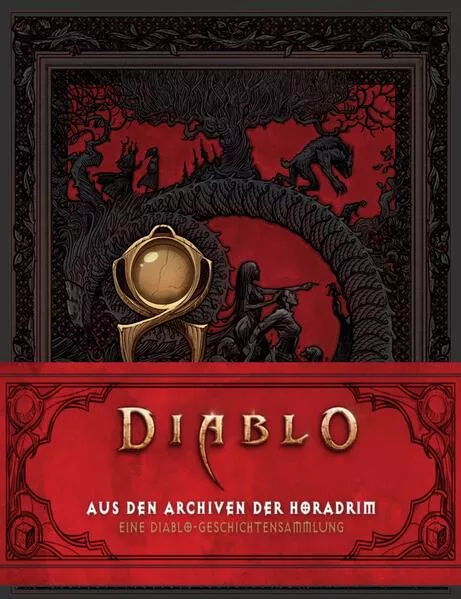 Cover: Diablo: Aus den Archiven der Horadrim: Eine Diablo-Geschichtensammlung