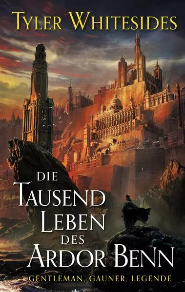 Die Tausend Leben des Ardor Benn (Die Abenteuer des Meisters von List und Tücke 1)</a>