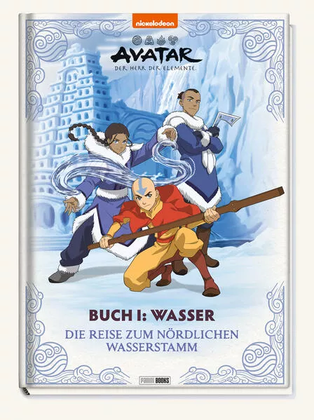 Avatar Der Herr der Elemente: Buch 1: Wasser – Die Reise zum nördlichen Wasserstamm</a>