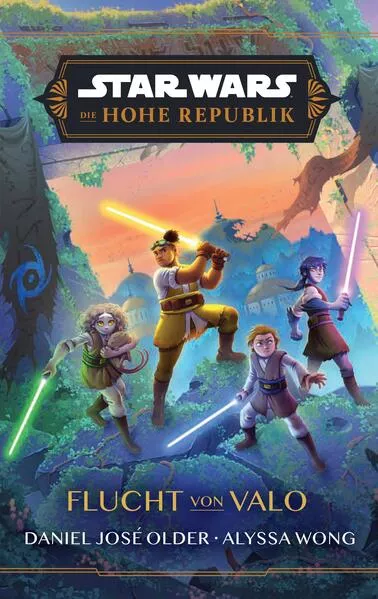 Cover: Star Wars Jugendroman: Die Hohe Republik - Flucht von Valo