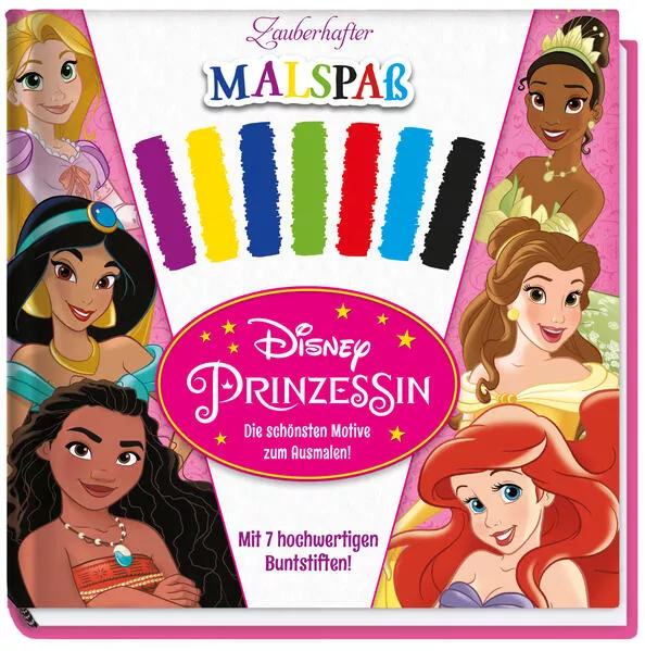 Disney Prinzessin: Zauberhafter Malspaß – Die schönsten Motive zum Ausmalen