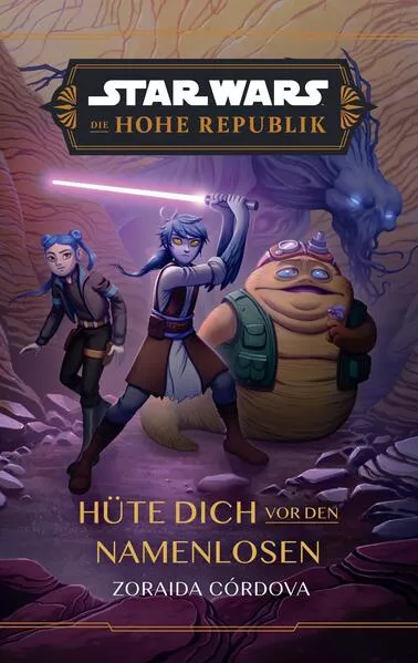 Star Wars Jugendroman: Die Hohe Republik - Hüte dich vor den Namenlosen</a>