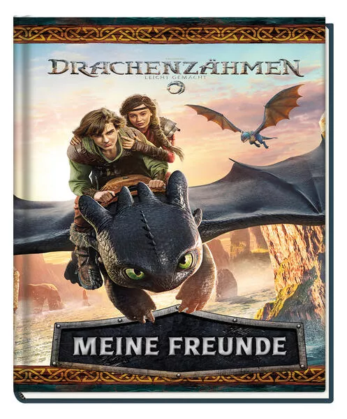 Drachenzähmen leicht gemacht (Live Action): Meine Freunde