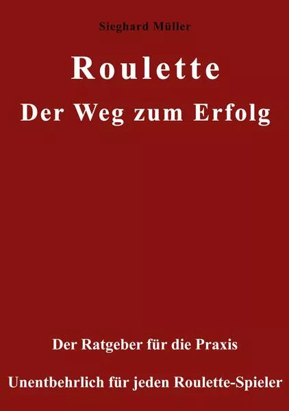 Cover: Roulette. Der Weg zum Erfolg.