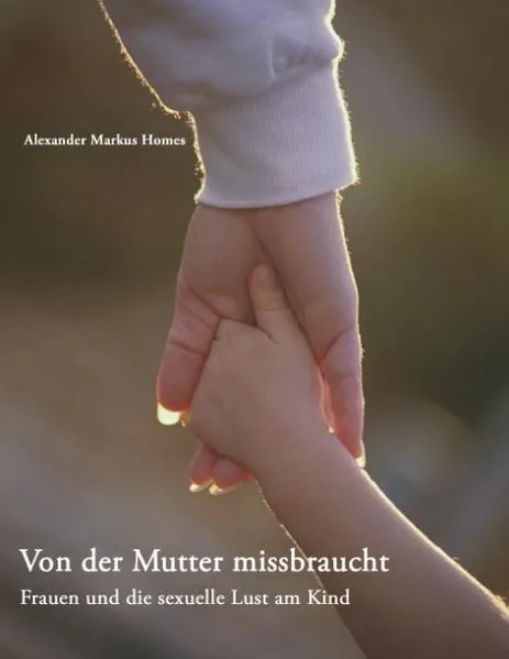 Cover: Von der Mutter missbraucht