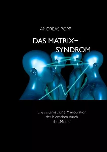 Cover: Das Matrix Syndrom