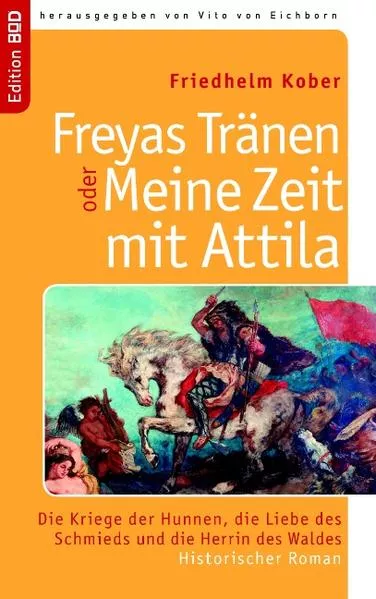 Cover: Freyas Tränen oder Meine Zeit mit Attila