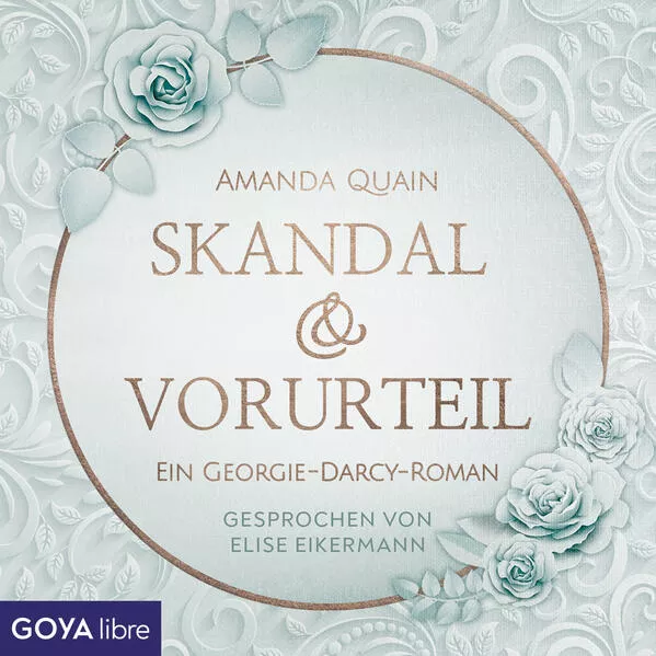 Cover: Skandal & Vorurteil. Ein Georgie Darcy-Roman