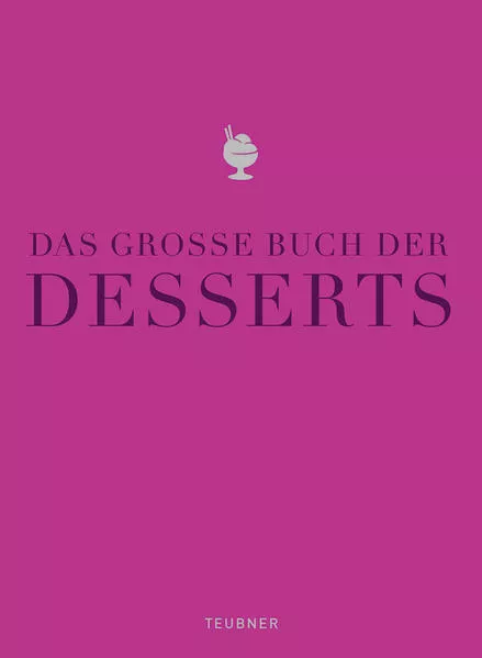 Cover: Das große Buch der Desserts