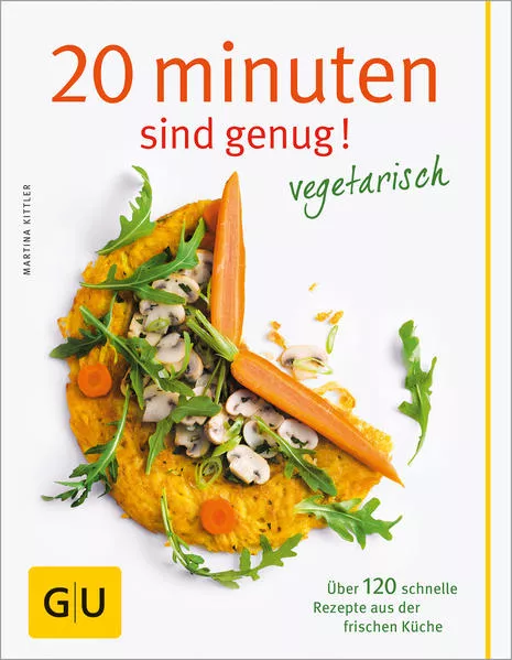 Cover: 20 Minuten sind genug - Vegetarisch