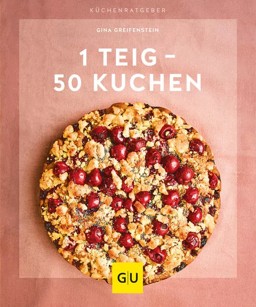 Cover: 1 Teig – 50 Kuchen