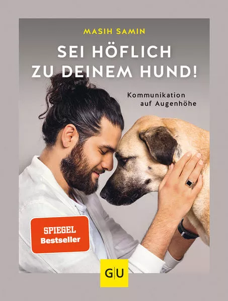 Cover: Sei höflich zu deinem Hund!