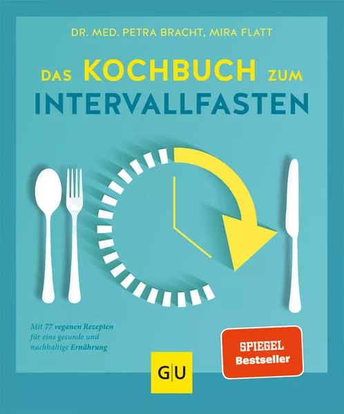 Cover: Das Kochbuch zum Intervallfasten