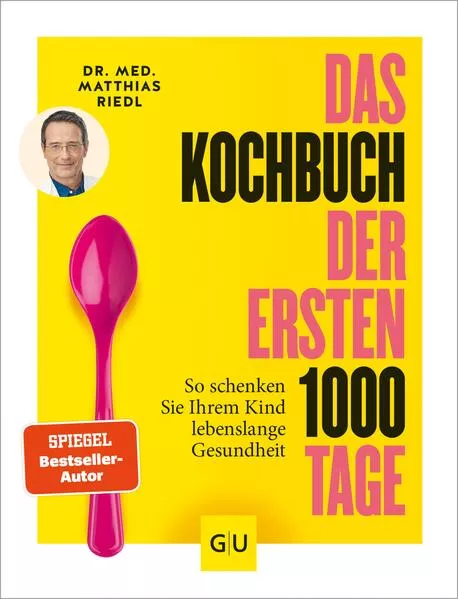 Cover: Das Kochbuch der ersten 1000 Tage