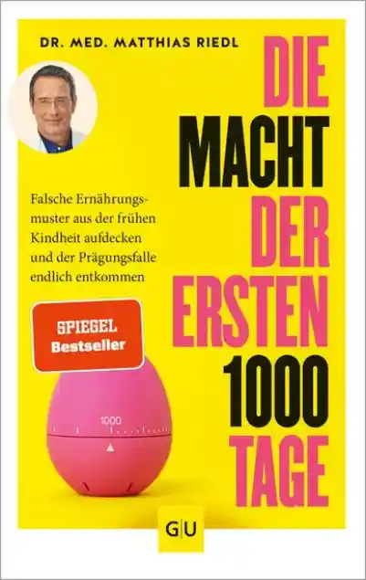 Cover: Die Macht der ersten 1000 Tage