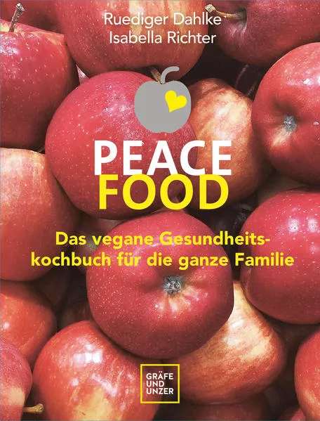 Peace Food - Das vegane Gesundheitskochbuch für die ganze Familie</a>