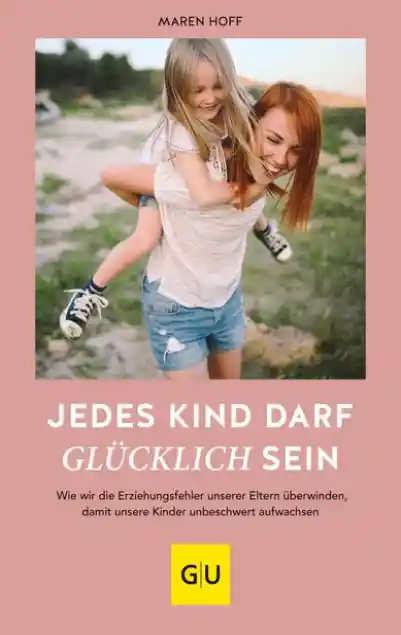 Cover: Jedes Kind darf glücklich sein