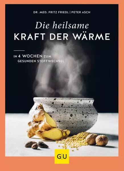 Cover: Die heilsame Kraft der Wärme