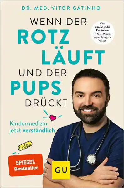 Cover: Wenn der Rotz läuft und der Pups drückt