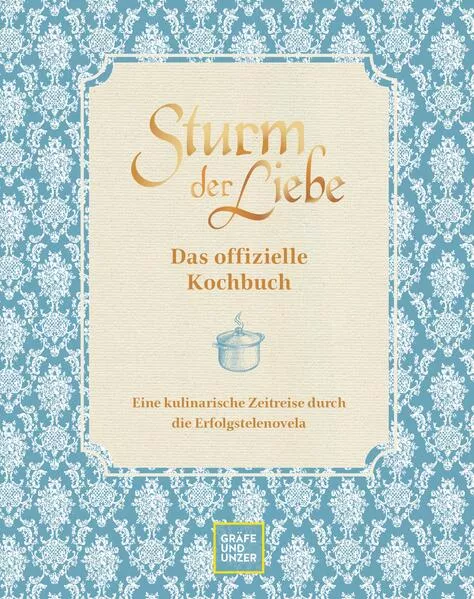 Das offizielle Sturm der Liebe-Kochbuch</a>