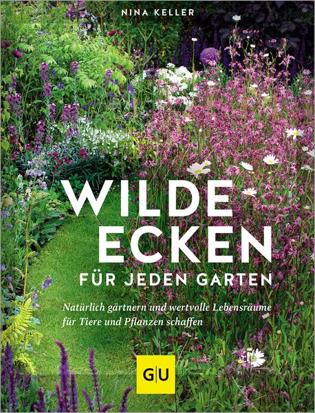Cover: Wilde Ecken für jeden Garten