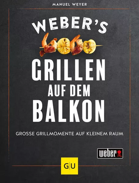 Weber’s Grillen auf dem Balkon
