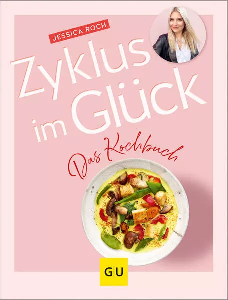 Cover: Zyklus im Glück - Das Kochbuch