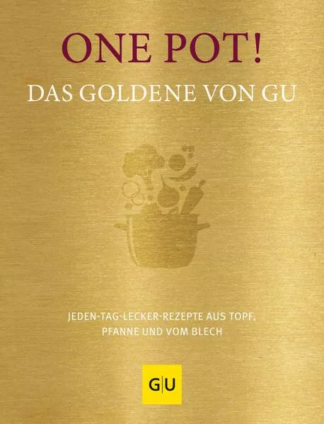 Cover: One Pot! Das Goldene von GU