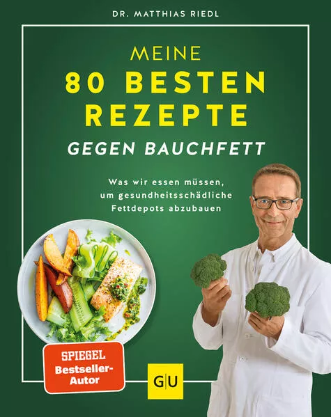 Cover: Meine 80 besten Rezepte gegen Bauchfett