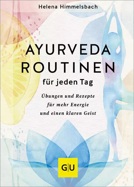 Cover: Ayurveda-Routinen für jeden Tag