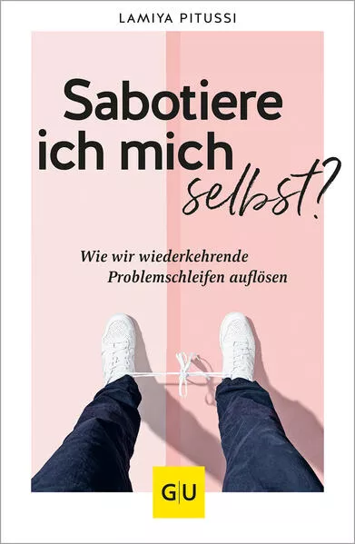 Cover: Sabotiere ich mich selbst?