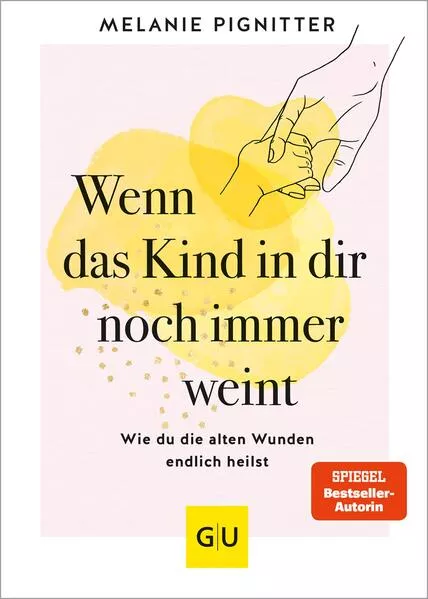 Cover: Wenn das Kind in dir noch immer weint