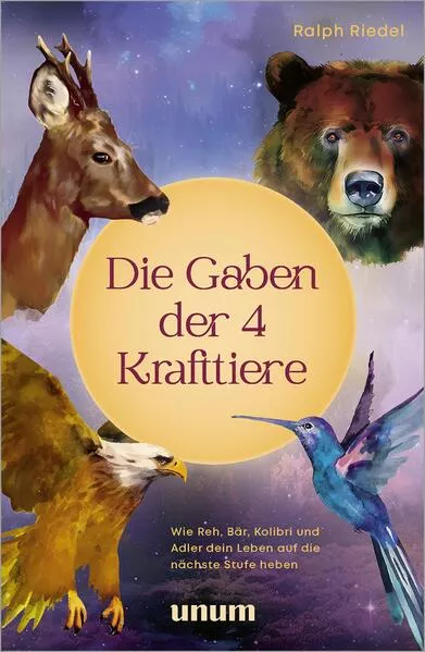 Cover: Die Gaben der 4 Krafttiere