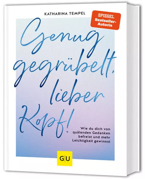 Genug gegrübelt, lieber Kopf!</a>