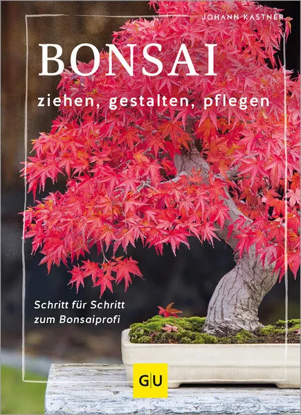 Bonsai ziehen, gestalten und pflegen</a>